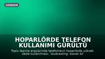 Hoparlörde Telefon Kullanımı Gürültü Kirliliğine Dönüşebilir mi?