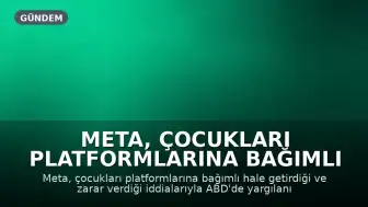 Meta, Çocukları Platformlarına Bağımlı Hale Getirme Suçlamalarıyla Yargılanıyor