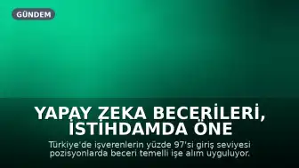Yapay Zeka Becerileri, İstihdamda Öne Çıkıyor