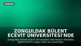 Zonguldak Bülent Ecevit Üniversitesi'nde Yapay Zeka Okuryazarlığı Projesi TÜBİTAK'tan Destek Aldı