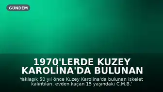 1970'lerde Kuzey Karolina'da Bulunan Kemikler 15 Yaşındaki Bir Kıza Ait Olarak Tanımlandı