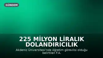 225 Milyon Liralık Dolandırıcılık Davasında Firari Şüpheli F.A.'ya Fransa'da Ev Hapsi