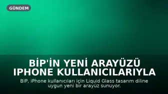 BiP'in Yeni Arayüzü iPhone Kullanıcılarıyla Buluştu