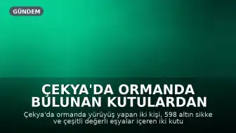 Çekya'da Ormanda Bulunan Kutulardan Yüzlerce Yıl Saklanmış Hazine Çıktı