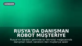 Rusya'da Danışman Robot Müşteriye Saldırdı