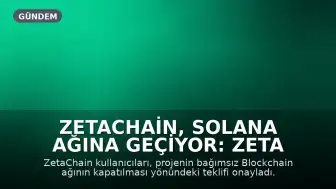 ZetaChain, Solana Ağına Geçiyor: ZETA Tokenları Yeniden Yapılandırılacak