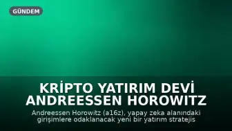 Kripto Yatırım Devi Andreessen Horowitz Yapay Zekaya Odaklanıyor