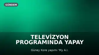 Televizyon Programında Yapay Zeka ile Flört Deneyimi: Katılımcılar Avatarlarla İlişki Yaşadı