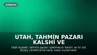 Utah, Tahmin Pazarı Kalshi ve Kurucularına Karşı Cezai Soruşturma Başlattı