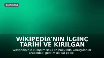 Wikipedia'nın İlginç Tarihi ve Kırılgan Geleceği: Küçümsenen Ansiklopedinin Değeri