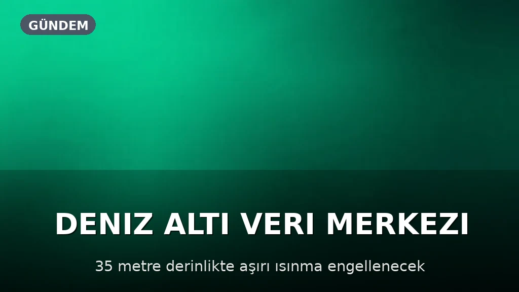 Deniz Altında Veri Merkezleri: Çin'den Yeni Bir Adım