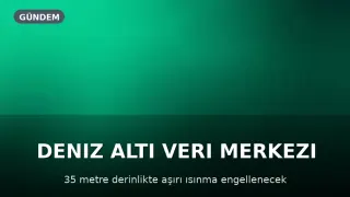 Deniz Altında Veri Merkezleri: Çin'den Yeni Bir Adım